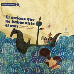Libro infantil - El Esclavo Que No Había Visto El Mar.jpg