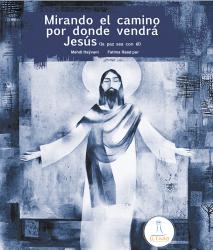 Libro infantil- Mirando El Camino Por Donde Vendrá Jesús (la paz sea con él).jpg